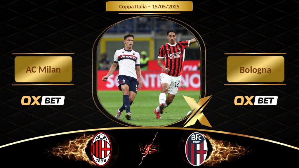 Soi kèo AC Milan vs Bologna, 15/05/2025, nhà cái Oxbet