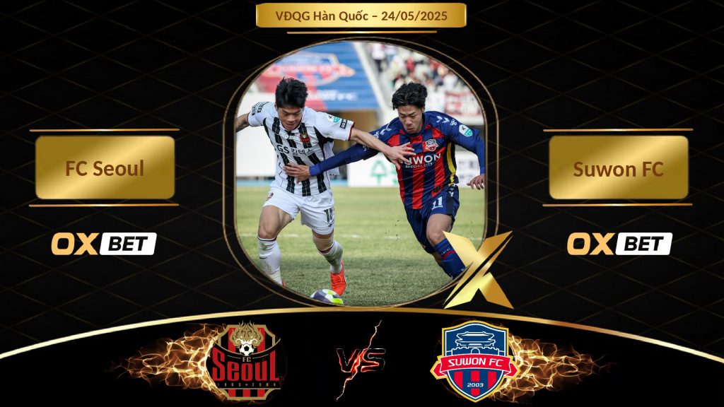 Soi kèo FC Seoul vs Suwon FC, 24/05/2025, nhà cái Oxbet